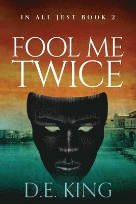 D E King, D. E. King, D.E. King - Fool Me Twice, Häftad