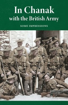 Z, Bernard de Broglio - In Chanak with the British Army, Häftad