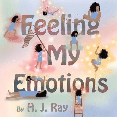 H J Ray, H. J. Ray - Feeling My Emotions, Häftad
