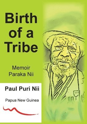 Paul Puri Nii - Birth of a Tribe, Inbunden