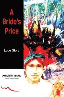 bokomslag A Bride's Price: Love Story