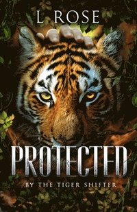 bokomslag Protected by a Tiger Shifter
