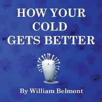 bokomslag How Your Cold Gets Better