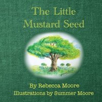 bokomslag The Little Mustard Seed