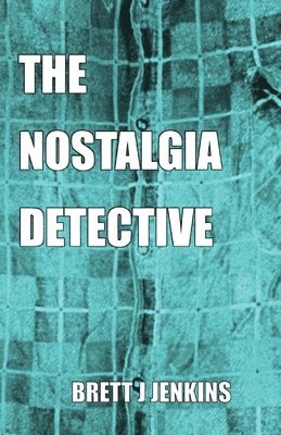 bokomslag The Nostalgia Detective