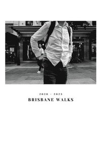 bokomslag Brisbane Walks 2020-2023