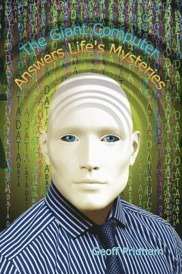 Giant Computer Answers Life's Mysteries