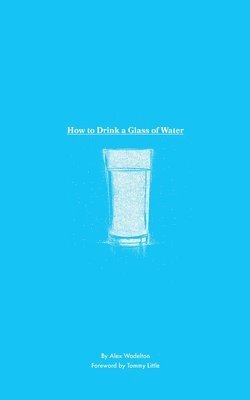 How to Drink a Glass of Water 1