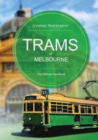 bokomslag Trams of Melbourne