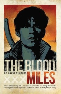 bokomslag The Blood Miles