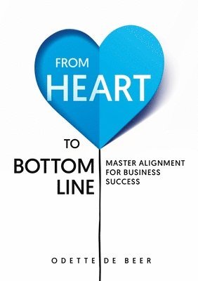 From Heart to Bottom Line 1