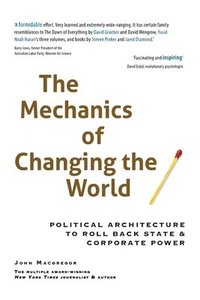 bokomslag The Mechanics of Changing the World