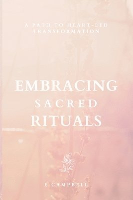 Embracing Sacred Rituals 1