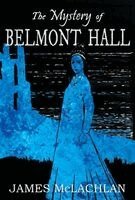 James McLachlan - Mystery of Belmont Hall, Inbunden