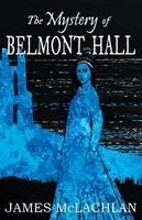 James McLachlan - Mystery of Belmont Hall, Häftad