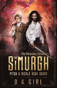 bokomslag The Simurgh - Pitch & Sickle Book Seven