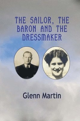 bokomslag Sailor, The Baron And the Dressmaker