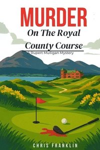 bokomslag Murder On The Royal County Course