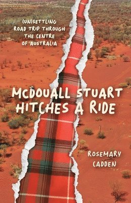 Rosemary Cadden - McDouall Stuart hitches a ride, Häftad