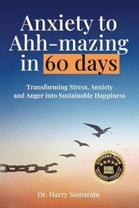 bokomslag Anxiety to Ahh-mazing in 60 Days