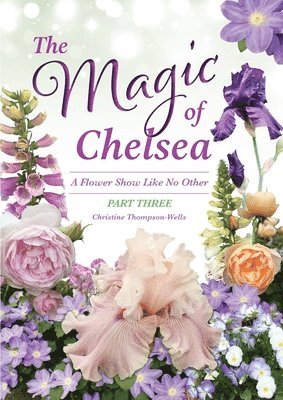Christine Thompson-Wells - Magic of Chelsea - Part Three, Häftad