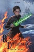 bokomslag Renegade's Diplomacy