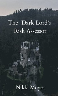 bokomslag The Dark Lord's Risk Assessor
