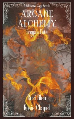 Rori Bleu, Rosie Chapel - Arcane Alchemy, Häftad
