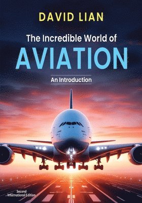 The Incredible World of Aviation 1