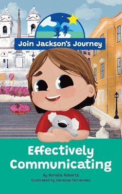 JOIN JACKSON's JOURNEY Effectively Communicating 1