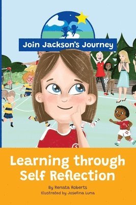 JOIN JACKSON's JOURNEY Learning through Self-Reflection 1