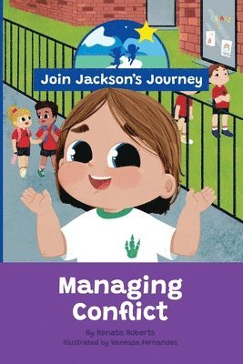 JOIN JACKSON's JOURNEY Managing Conflict 1