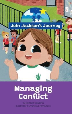 JOIN JACKSON's JOURNEY Managing Conflict 1