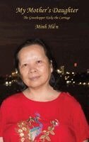 Hien Minh Thi Tran - My Mother's Daughter, Inbunden