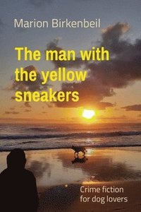 bokomslag The man with the yellow sneakers