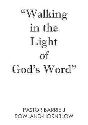 Walking in the Light of God's Word 1