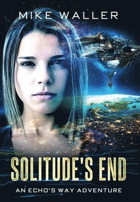 Mike Waller - Solitude's End, Inbunden