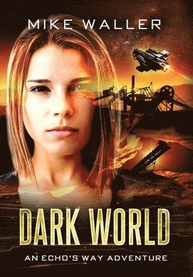 Mike Waller - Dark World, Inbunden