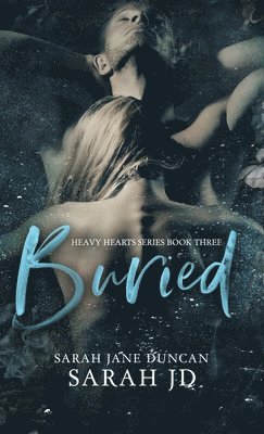 Sarah Jane Duncan, Sarah Jd - Buried, Inbunden