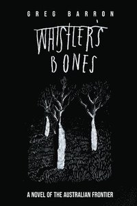 bokomslag Whistler's Bones (Trade/Collectors Edition)