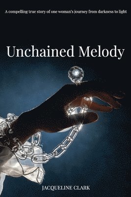 Jacqueline Clark - Unchained Melody, Häftad