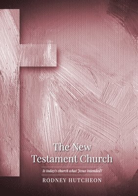 The New Testament Church 1