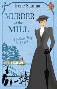 bokomslag Murder at the Mill