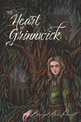 Laurel Sills - The Heart of Grinnwick, Häftad