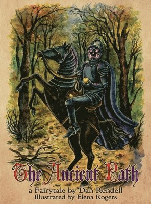 Dan Rendell - Ancient Path, Inbunden