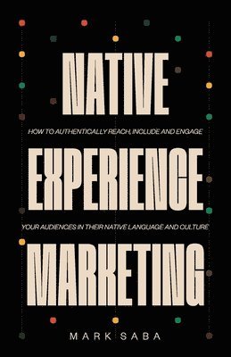 bokomslag Native Experience Marketing