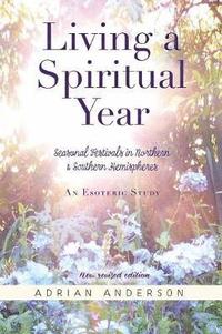 bokomslag Living a Spiritual Year