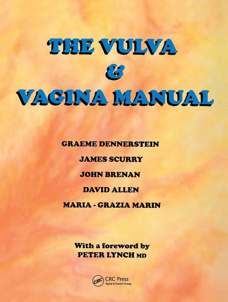 Graeme Dennerstein, James Scurry, John Brennan, David Allen, Maria-Grazia Marin - Vulva and Vaginal Manual, Inbunden