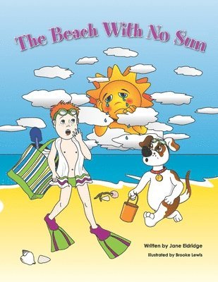 Jane Eldridge - The Beach with No Sun, Häftad