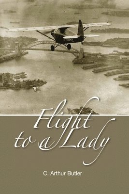 C Arthur Butler, C. Arthur Butler - Flight To A Lady, Häftad